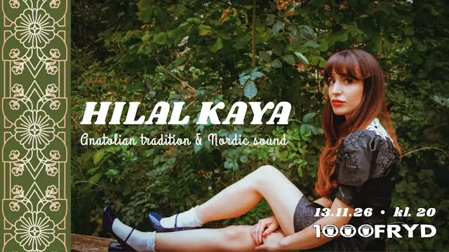 HILAL KAYA — 1000FRYD, Aalborg