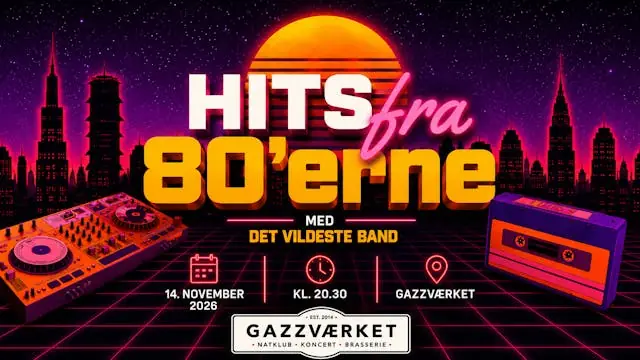 Hits fra 80´erne — Gazzværket, Aabenraa