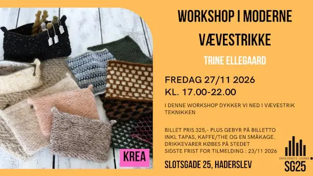 WORKSHOP i MODERNE VÆVESTRIK. V. Trine Ellegaard — SG25, Haderslev