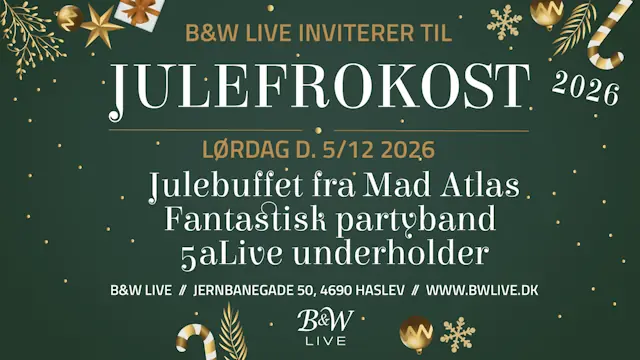 Julefrokost 05.12.2026 — B&W Live, Haslev