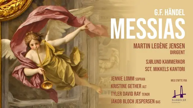 Händel: Messias I + II — Sct. Mikkels Kirke, Slagelse