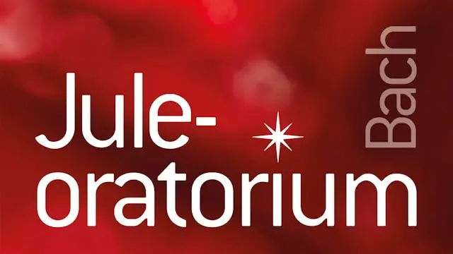 Bach Juleoratorium (Kantate I, II, IV & V) — Bagsværd Kirke, Bagsværd