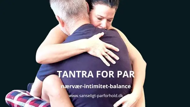 Tantra for Couples. Version 2.0 - Advanced — Sanseligt Parforhold, Bryrup