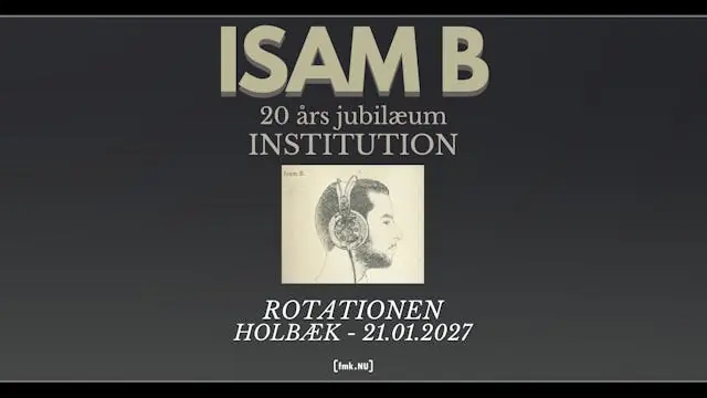 Isam B — Rotationen, Holbæk
