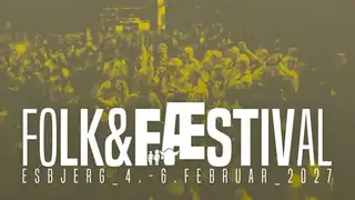 FOLK & FÆSTIVAL 2027 (4-6 Feb.)