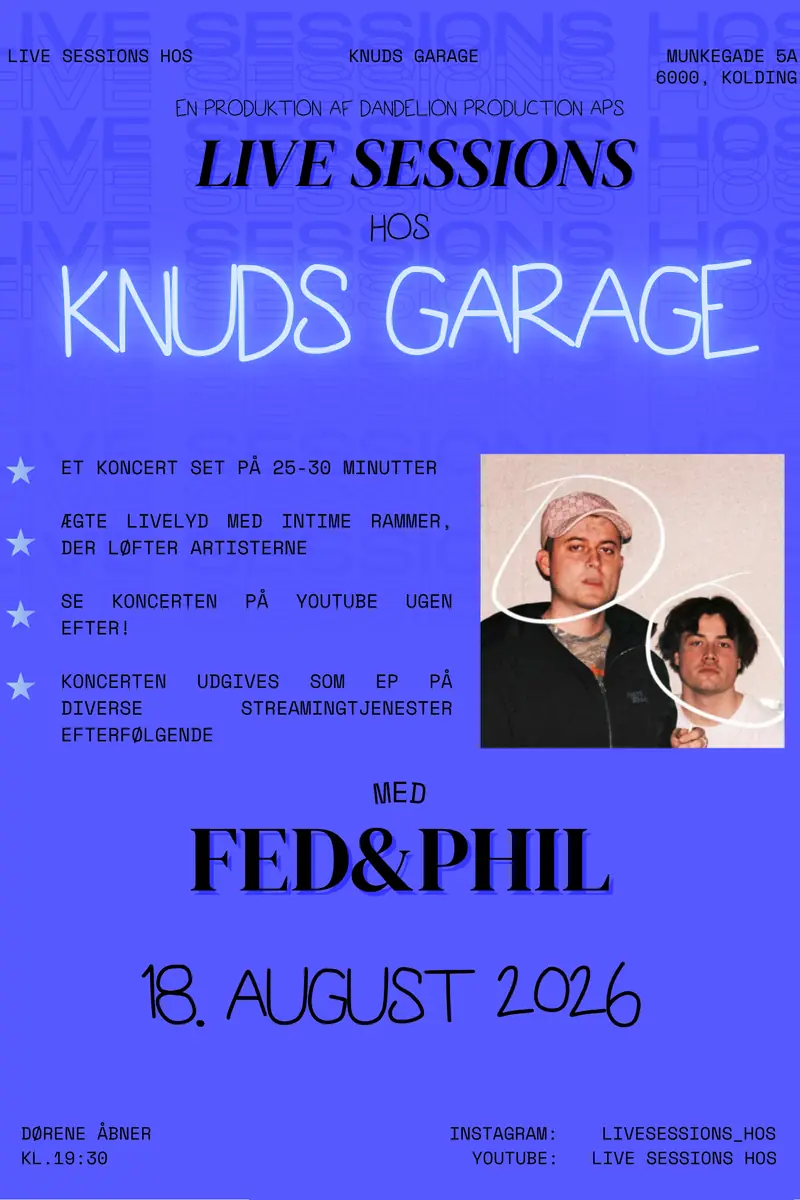 Live Sessions hos (Knuds Garage) feat. FED&PHIL — Knuds Garage, Kolding