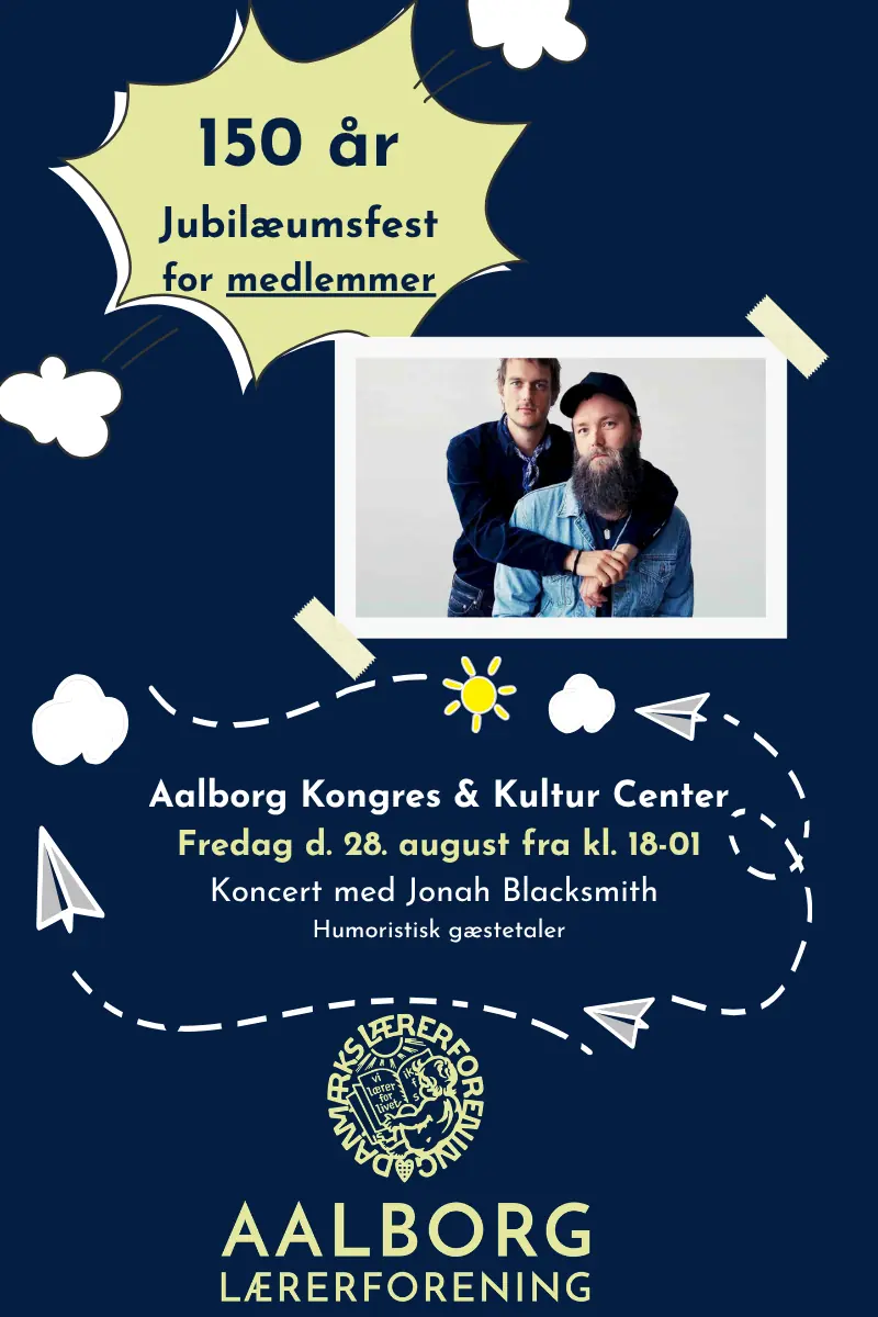 150 års jubilæumsfest Aalborg Lærerforening — Aalborg Kongres og Kultur Center, Aalborg