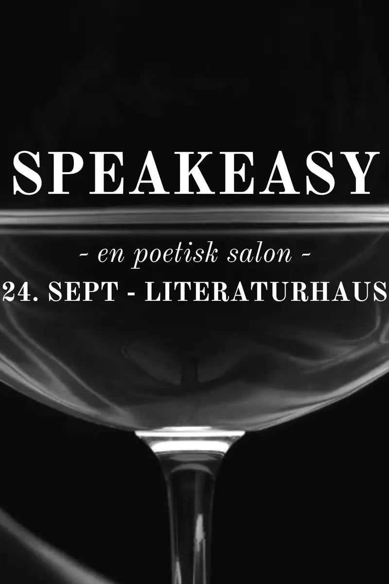 SPEAKEASY #3 — literaturhaus, København