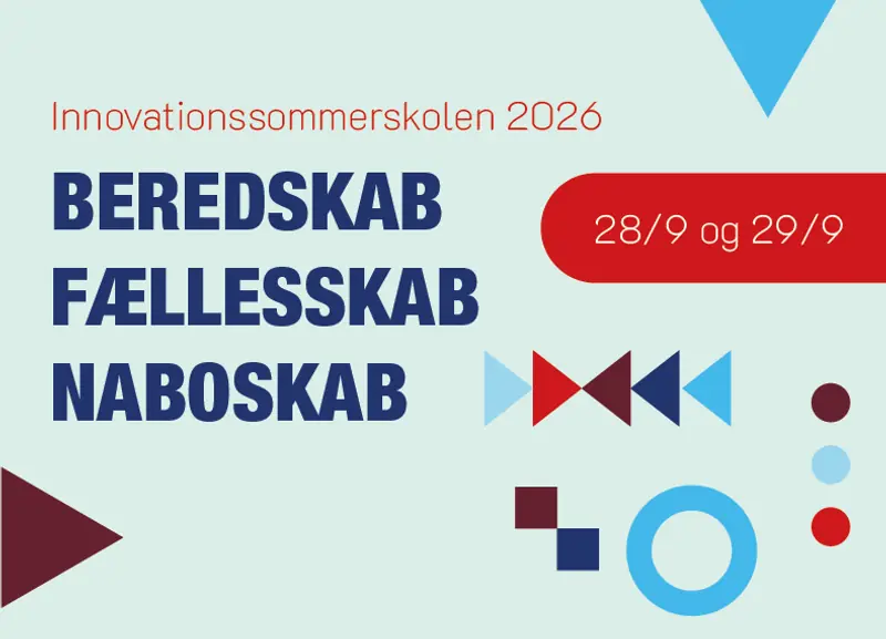 Innovationssommerskolen 2026: Beredskab, Fællesskab, Naboskab — Spinderihallerne, Vejle