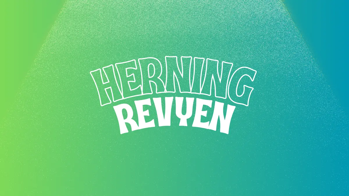 Herning Revyen 2026 - We'll Give It Another Go!! · Huset No7, Herning