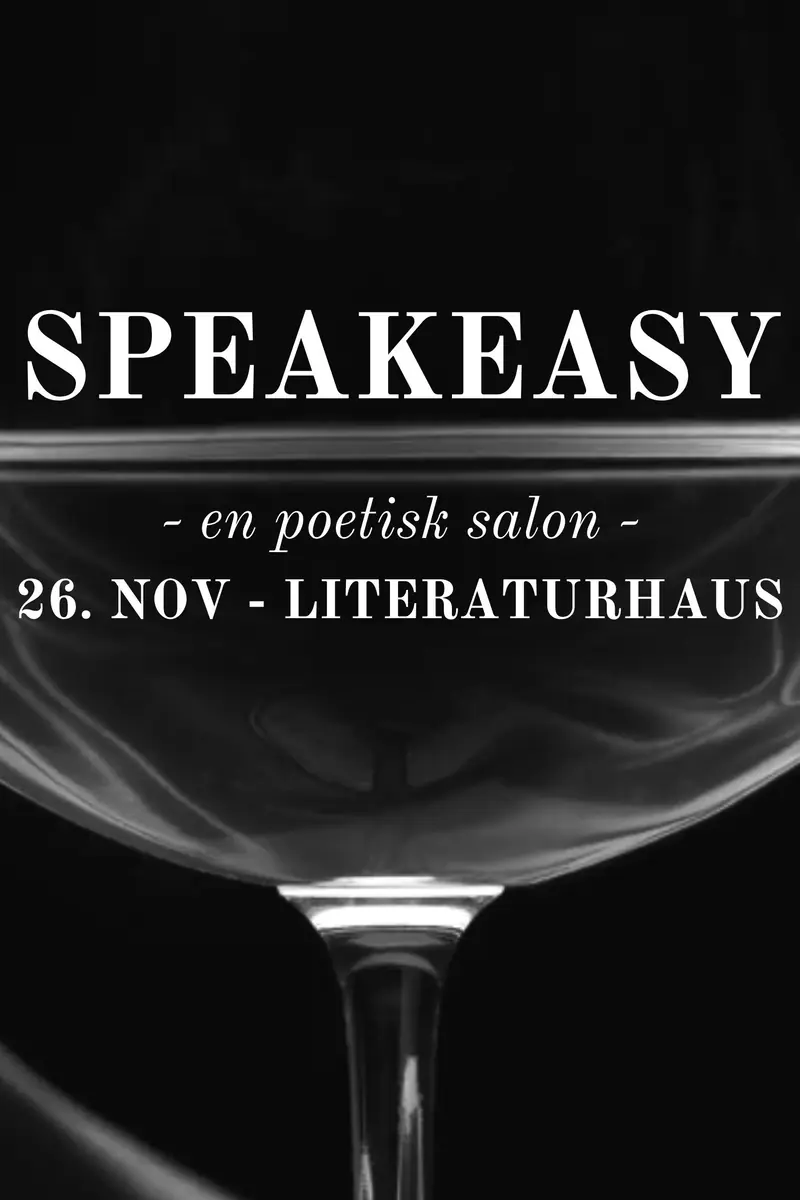 SPEAKEASY #5 — literaturhaus, København
