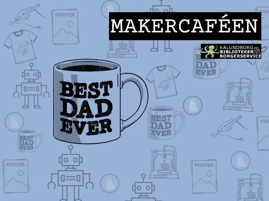 Makercafé - Design dit eget krus — Kalundborg Bibliotek og Borgerservice, Kalundborg