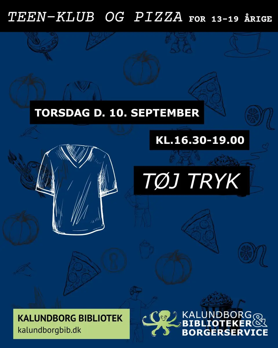 Teen Club and Pizza for Ages 13-19 - T-Shirt Printing — Kalundborg Bibliotek og Borgerservice, Kalundborg