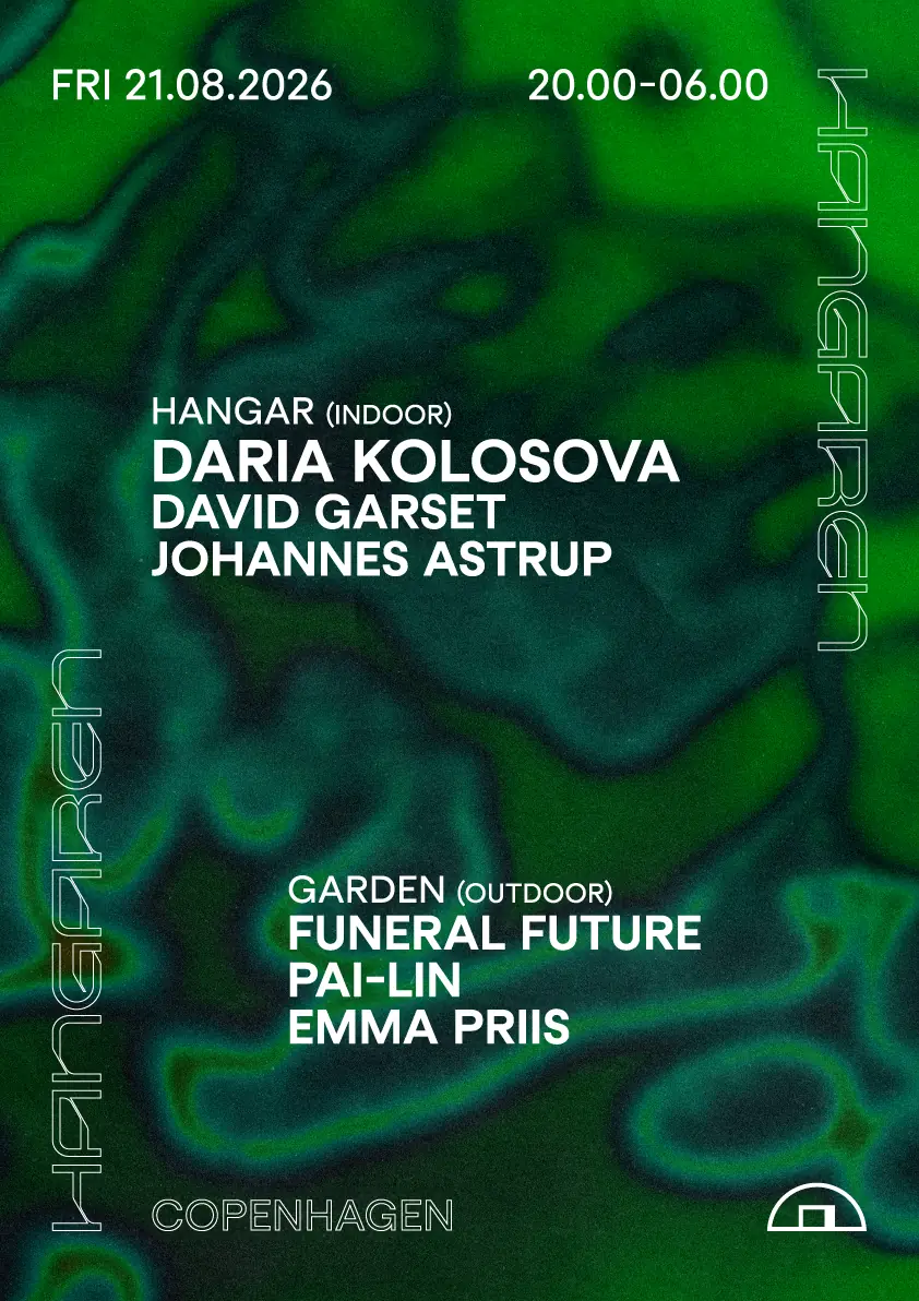 Daria Kolosova, Funeral Future, pai-lin, David Garset, Johannes Astrup, Emma Priis — Hangaren, Copenhagen