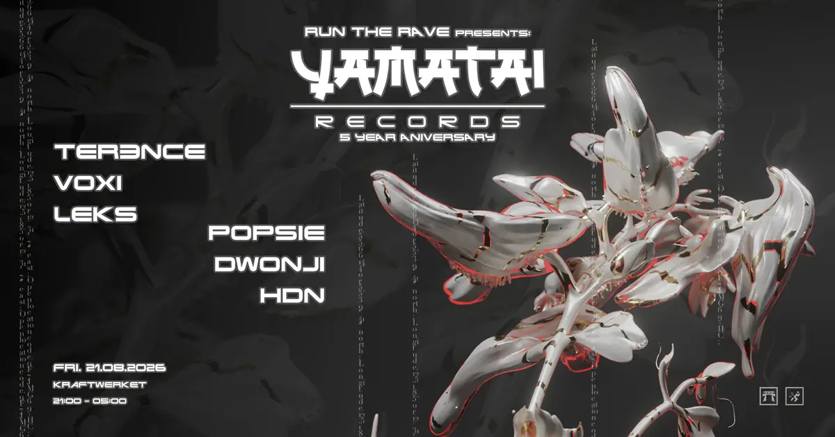 RUN THE RAVE presents: Yamatai Records (5 year anniversary) — Kraftwerket, Copenhagen