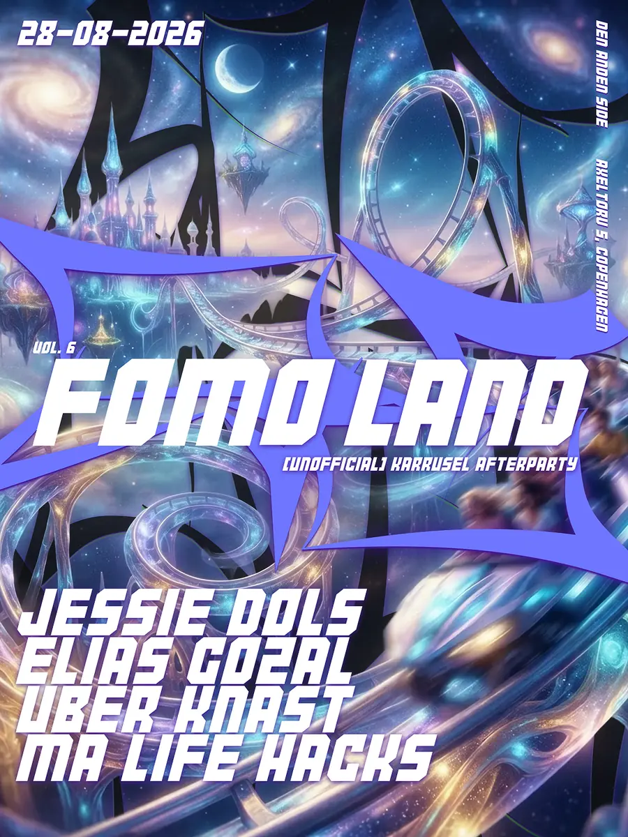 FOMO Vol. 6: FOMO Land — Den Anden Side, København
