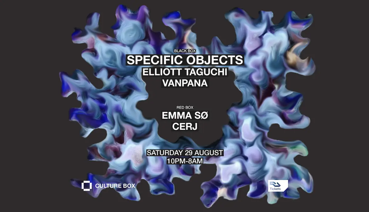 Specific Objects / Elliott Taguchi / vanpana / Emma Sø / CERJ — Culture Box, København
