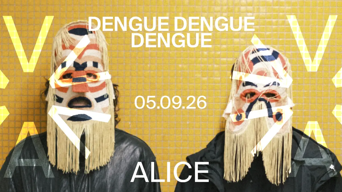 Dengue Dengue Dengue (PE) — ALICE, København