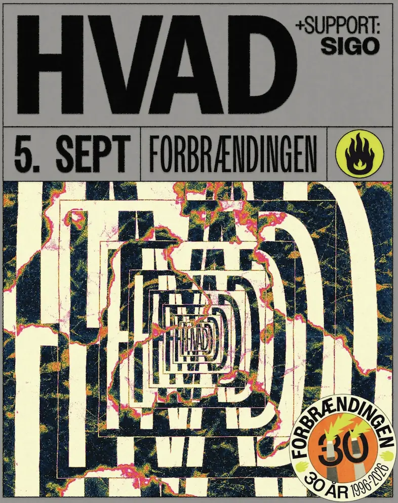 HVAD + support: sigo — Forbrændingen, København
