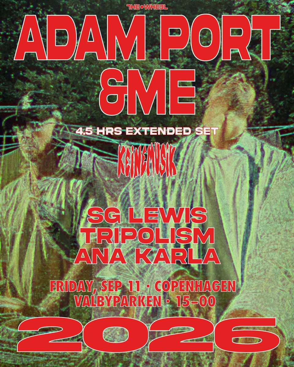 &ME and Adam Port (Keinemusik) - Copenhagen 2026 — Valby Parken, Copenhagen