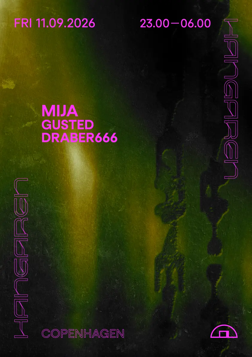 Mija, Gusted, DRABER666 — Hangaren, Copenhagen
