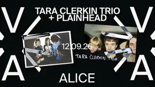 Tara Clerkin Trio (UK) + plainhead (DE)