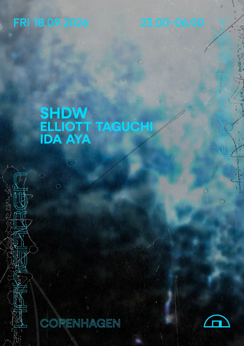 SHDW, Elliott Taguchi, Ida Aya — Hangaren, Copenhagen