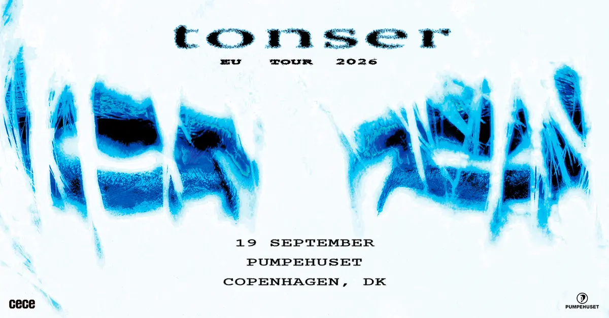 Tonser — Pumpehuset, Copenhagen