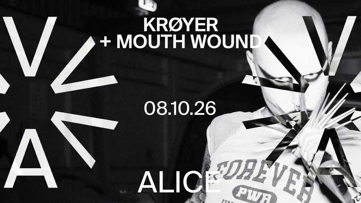 Krøyer + Mouth Wound — ALICE, København