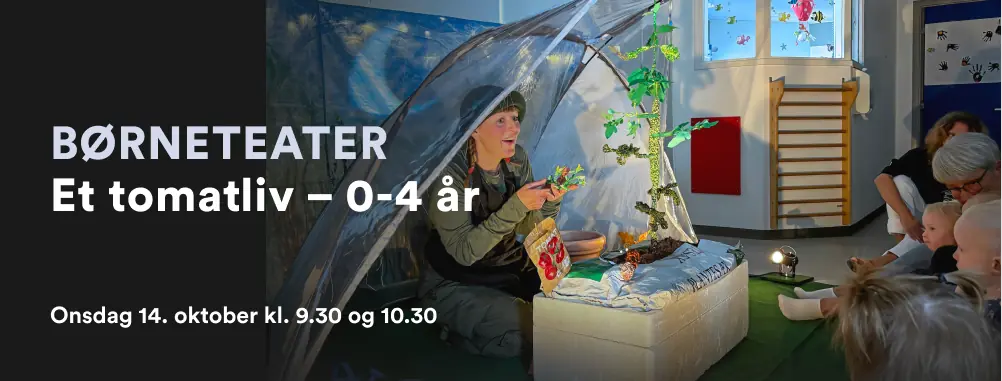 Детский театр: Жизнь помидора - 0-4 года — Fregatten Jylland, Эбельтофт
