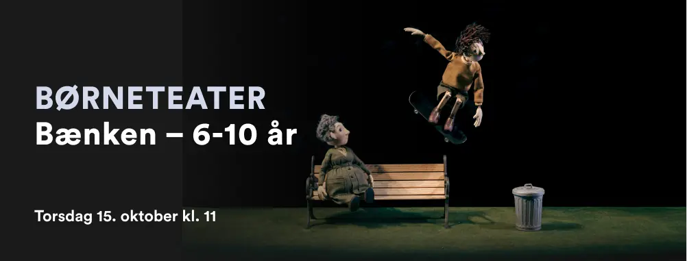 Børneteater: Bænken –  6-10 år — Fregatten Jylland, Ebeltoft