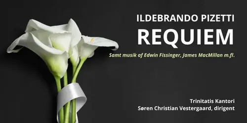 Ildebrando Pizzetti REQUIEM — Trinitatis Kirke, København