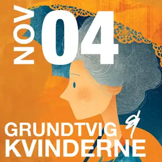 GRUNDTVIG & KVINDERNE - foredrag i Tinghuset