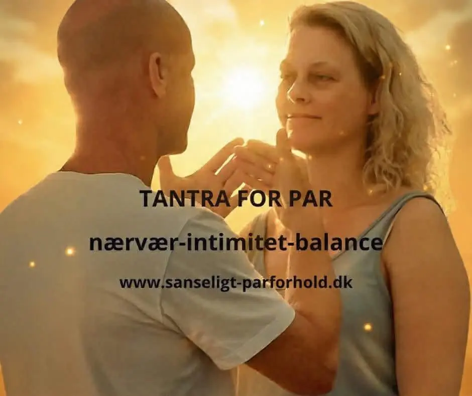 Tantra for Couples, Version 1.0 — Sanseligt Parforhold, Bryrup