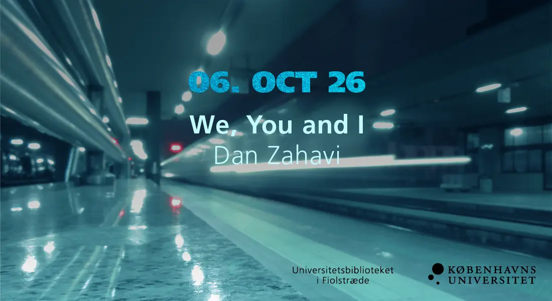 We, You and I — Universitetsbiblioteket i Fiolstræde, Copenhagen