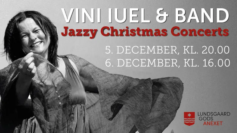 Jazzy Christmas Concert - Vini Iuel og Band - lørdag — Anexet, Kerteminde