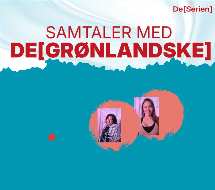 Samtaler med DE[GRØNLANDSKE] — Nordatlantisk Hus, Odense