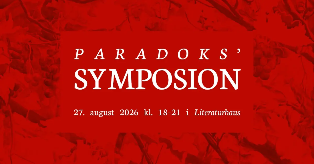 Paradoks symposion — LiteraturHaus, København