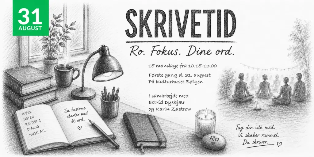 Skrivetid – Med Karin Zastrow og Estrid Dyekjær — Kulturhuset Bølgen, Ålsgårde