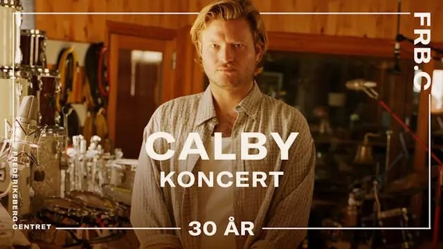 Calby Koncert — Frederiksberg Centeret, Frederiksberg