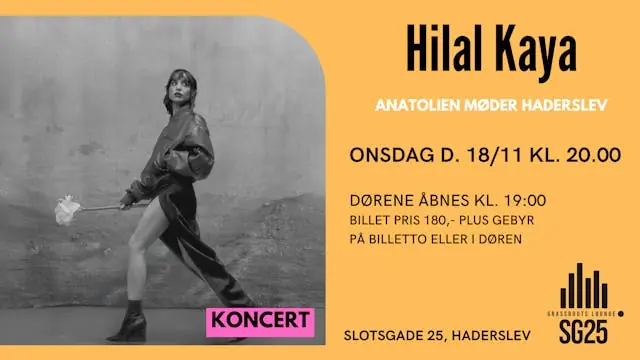 Hilal Kaya live — SG25, Haderslev