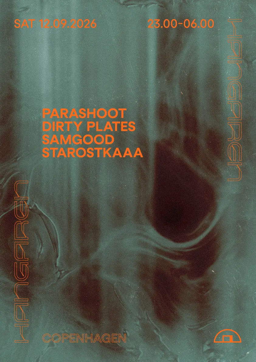 parashoot, Dirty Plates, samgood, Starostkaaa — Hangaren, København