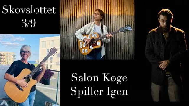Salon Køge Spiller igen — SKOVSLOTTET, Herfølge