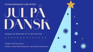Christmas on Danish kl. 14 - University Choir Lille MUKO