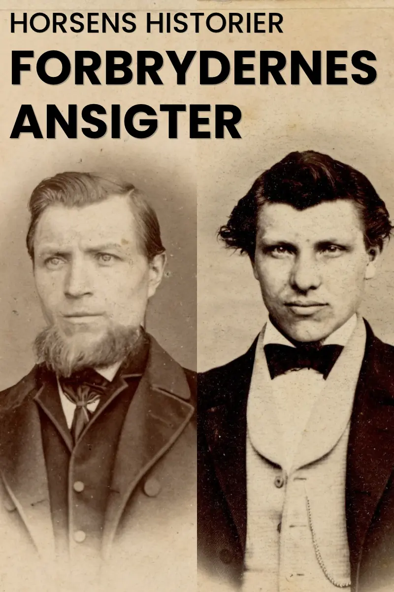Horsens Stories: The Faces of Criminals — Horsens Museum, Horsens