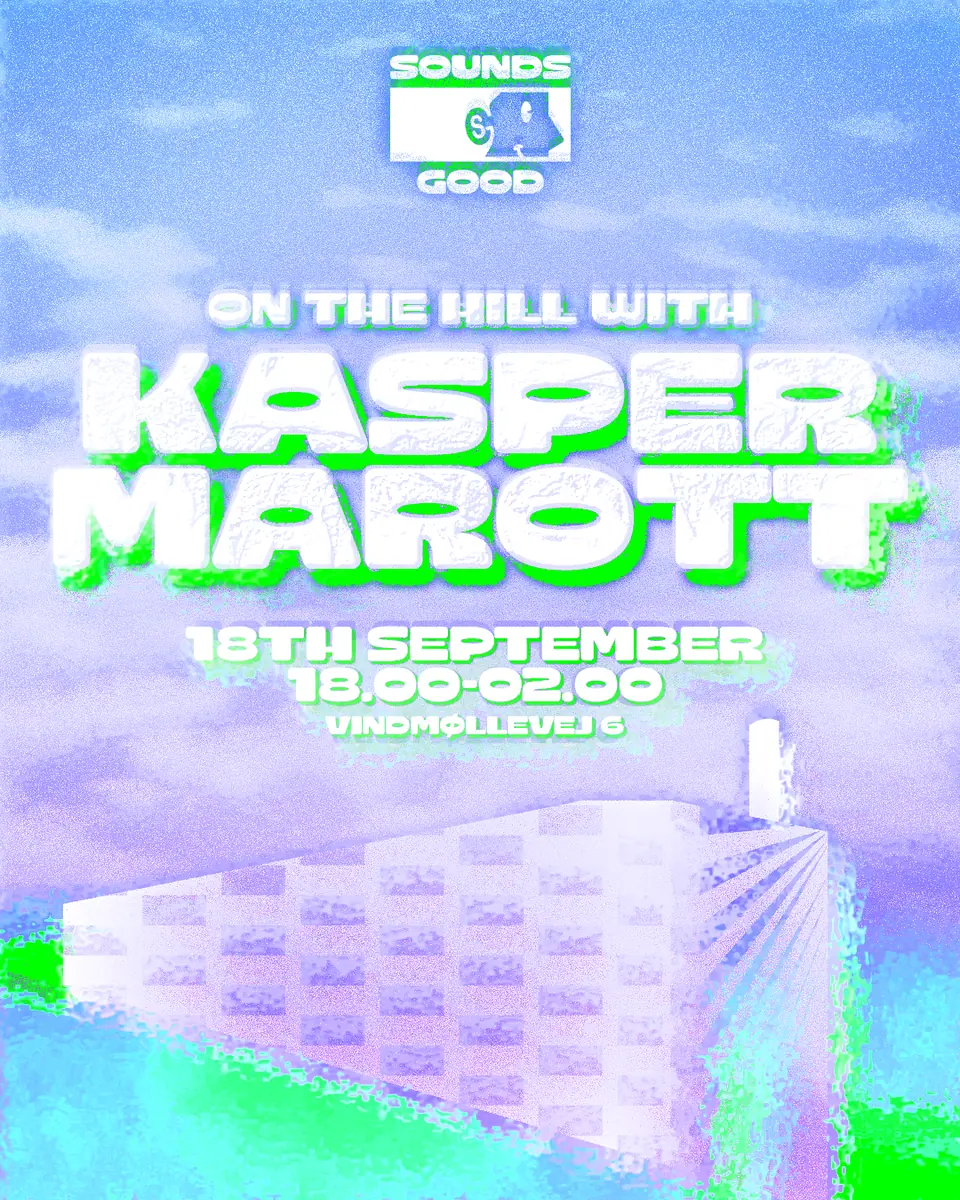 Sounds Good on Copenhill with Kasper Marott — Copenhill, Copenhagen