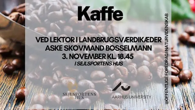 Kaffe - Offentlige foredrag i naturvidenskab — Sejlsportens Hus, Hals
