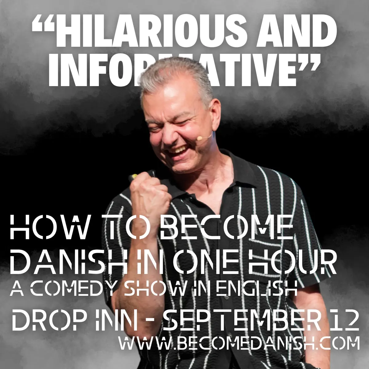 HOW TO BECOME DANISH IN HOUR – A COMEDY SHOW IN ENGLISH — Drop inn, København