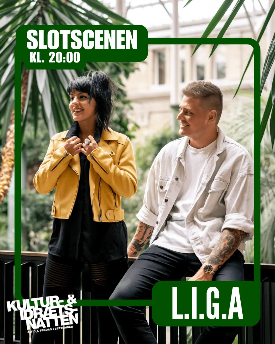 Koncert: L.I.G.A v/Slotscenen til Kultur- og Idrætsnatten 2026 — Sønderborg Slot, Sønderborg