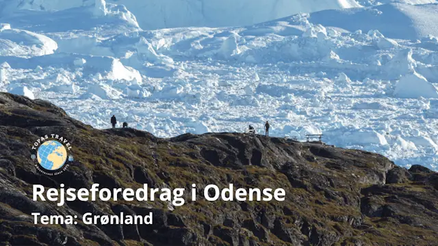 Travel Lecture on Greenland (Odense) — Friluftsland - Odense, Odense
